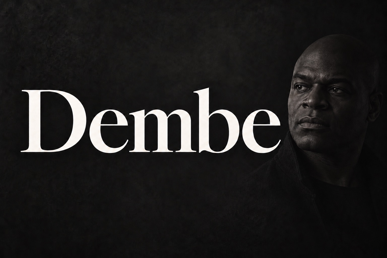 The word Dembe in white on black, beside a dimly lit portrait.